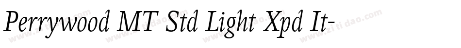 Perrywood MT Std Light Xpd It字体转换